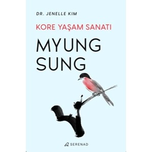 Myung Sung: Kore Yaşam Sanatı