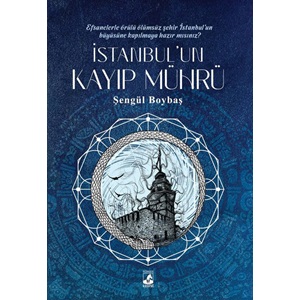 İstanbul’un Kayıp Mührü