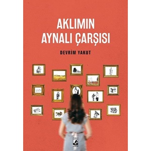 Aklımın Aynalı Çarşısı