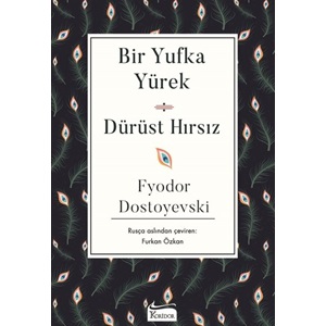 Bir Yufka Yürek Dürüst Hırsız