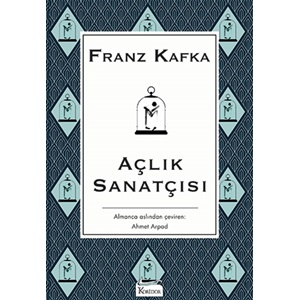 Açlık Sanatçısı - Franz Kafka