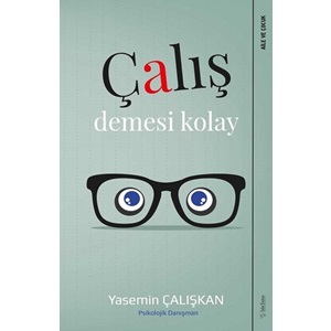 Çalış Demesi Kolay