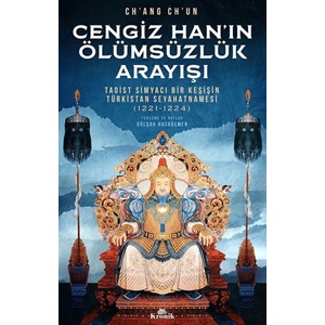 Cengiz Hanın Ölümsüzlük Arayışı