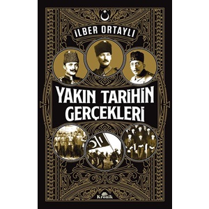 Yakın Tarihin Gerçekleri