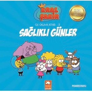 Kral Şakir İlk Okuma 2 Sağlıklı Günler