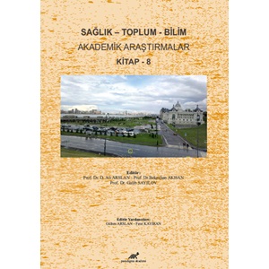 Sağlık - Toplum - Bilim Akademik Araştırmalar Kitap - 8