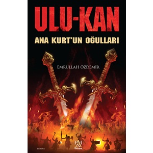 Ulukan Ana Kurt'un Oğulları