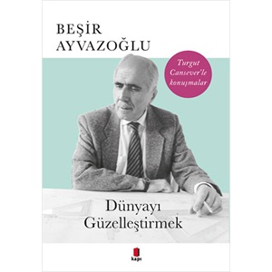 Dünyayı Güzelleştirmek