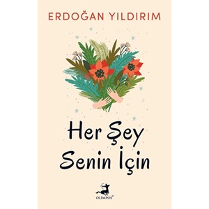 Her Şey Senin İçin