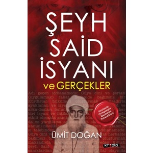 Şeyh Said İsyanı Ve Gerçekler