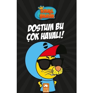 Kral Şakir 5 Dostum Bu Çok Havalı