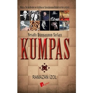 Kumpas - Yeraltı Dünyasının Sırları