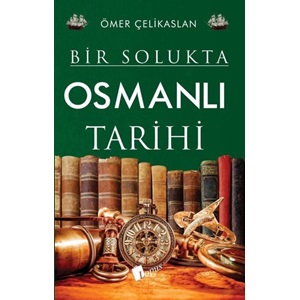 Bir Solukta Osmanlı Tarihi