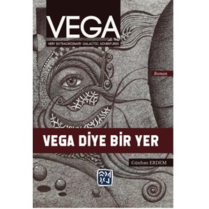 Vega: Vega Diye Bir Yer