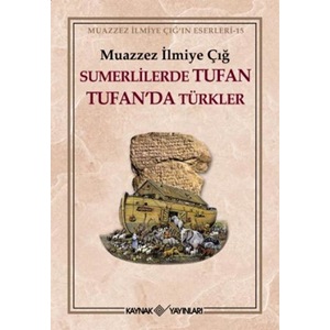 Sümerlilerde Tufan Tufanda Türkler