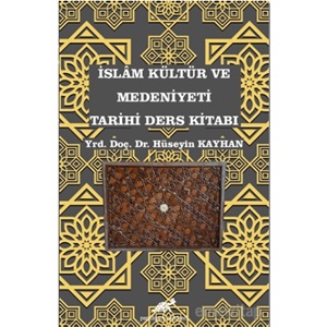 İslam Medeniyeti Tarihi Ders Kitabı