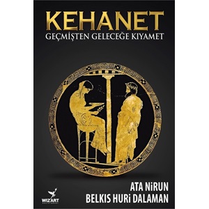 Kehanet Geçmişten geleceğe kıyamet