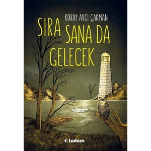 Sıra Sana Da Gelecek