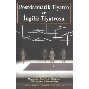 Postdramatik Tiyatro ve İngiliz Tiyatrosu