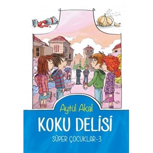 Süper Çocuklar 3 Koku Delisi