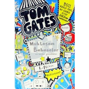 Tom Gates 03 Muhteşem Bahaneler ve Başka Güzellikler Ciltli