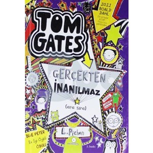 Tom Gates 05 Gerçekten İnanılmaz ara sıra Ciltli