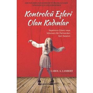 Kontrolcü Eşleri Olan Kadınlar