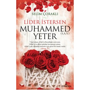 Lider İstersen Muhammed (s.a.v.) Yeter