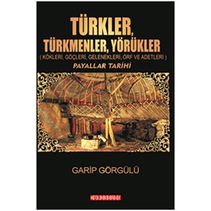 Türkler, Türkmenler, Yörükler