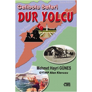 Dur Yolcu Gelibolu Seferi