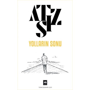 Yolların Sonu