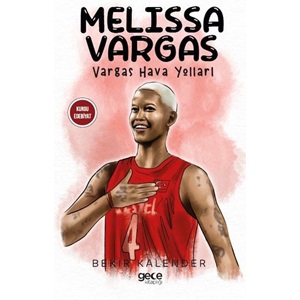 Melissa Vargas - Vargas Hava Yolları