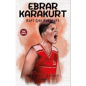 Ebrar Karakurt - Kurt Gibi Karakurt