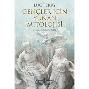 Gençler İçin Yunan Mitolojisi