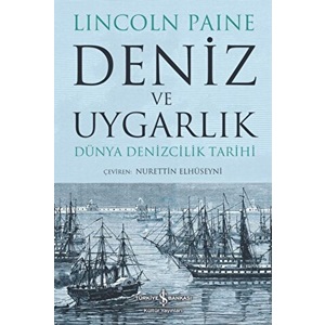 Deniz ve Uygarlık Dünya Denizcilik Tarihi