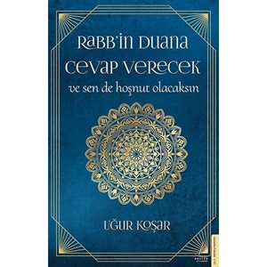 Rabbin Duana Cevap Verecek ve Sen de Hoşnut Olacaksın