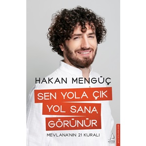 Sen Yola Çık Yol Sana Görünür