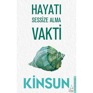 Hayatı Sessize Alma Vakti