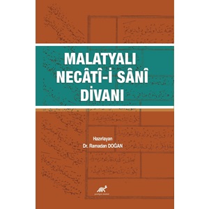 Malatyalı Necâtî-i Sânî Divanı