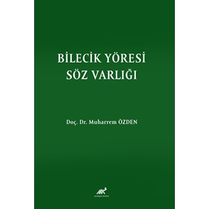 BİLECİK YÖRESİ SÖZ VARLIĞI