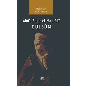 Ahü’s-Sakıp el-Mahr?kî Gülsüm