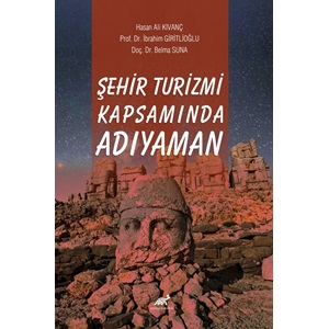 Şehir Turizmi Kapsamında Adıyaman