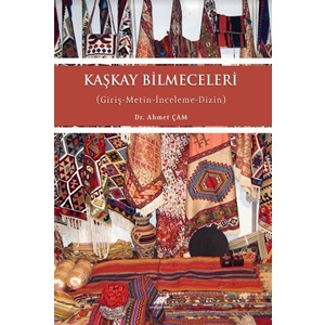 Kaşkay Bilmeceleri (Giriş-Metin-İnceleme-Dizin)