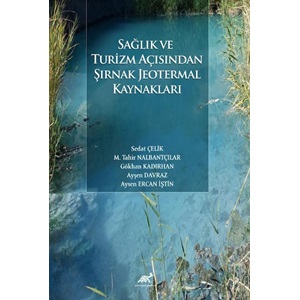 Sağlık ve Turizm Açısından Şırnak Jeotermal Kaynakları