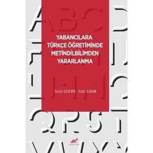 Yabancılara Türkçe Öğretiminde Metindilbilimden Yararlanma