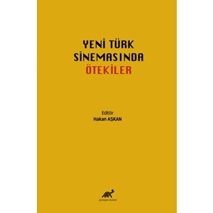 Yeni Türk Sinemasında Ötekiler