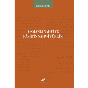 Osmanlı Nahvi ve Râşid’in Nahv-i Türkî ’si