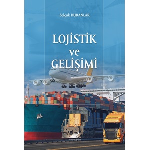 Lojistik ve Gelişimi