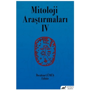 Mitoloji Araştırmaları IV