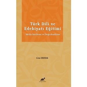 Türk Dili ve Edebiyatı Eğitimi Metin İnceleme ve Değerlendirme
